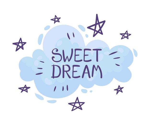 Blue cloud with the inscription Sweet dream among the stars Vector illustration on a white background