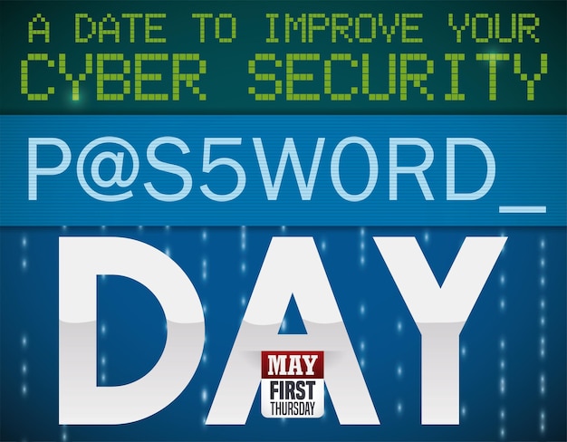 Blue cyberspace view with loose leaf calendar and message to improve your security for password day