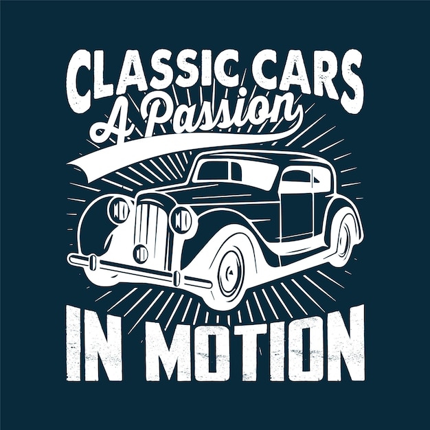 Vector a blue poster that says classic cars a passion in motion.