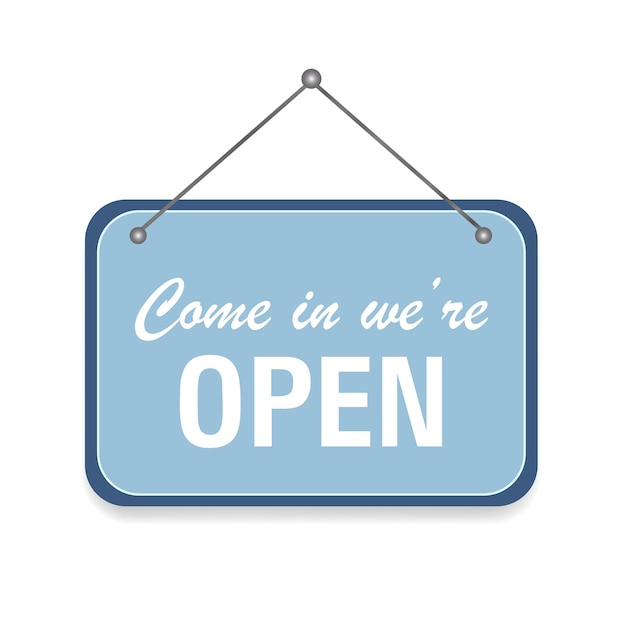 Blue sign Come in we are Open with shadow isolated on transparent background Realistic