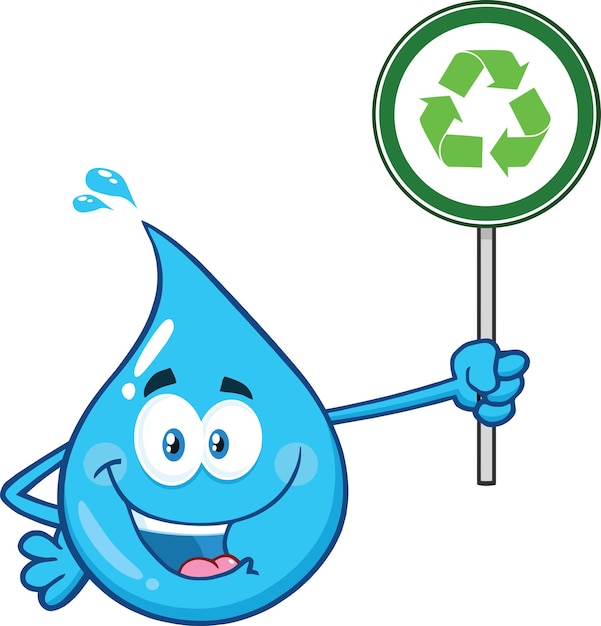 Blue Water Drop Cartoon Character Holding A Recycling Sign Vector Illustration