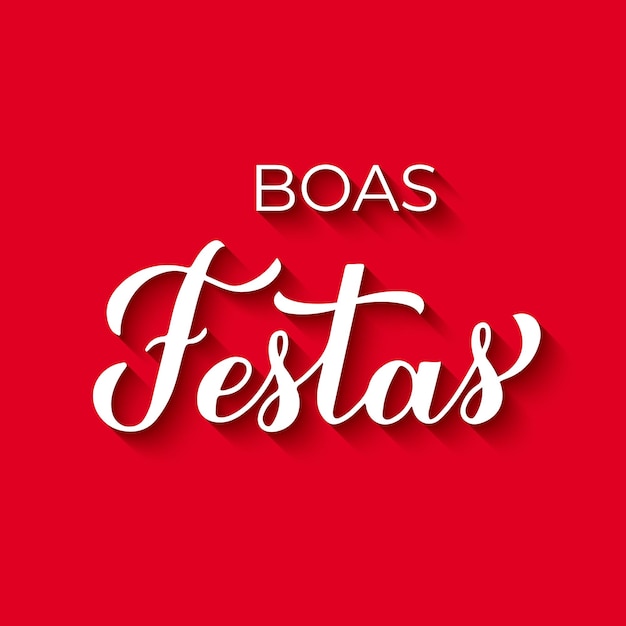 빨간색 배경에 Boas Festas 서예 해피 홀리데이 핸드 레터링 포르투갈어 크리스마스와 새 해 타이포그래피 포스터 벡터 템플릿 인사말 카드 배너 전단지 등