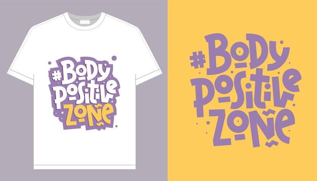 Body positive zone.Vector belettering. Sociale media, poster, wenskaart, cadeau, spandoek, textiel.