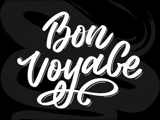 Bon voyage hand lettering  calligraphy