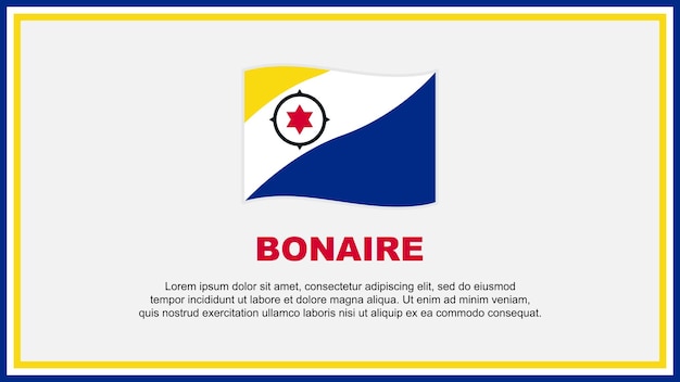 ボネール島の旗の抽象的な背景のデザイン テンプレート ボネール島独立記念日のバナー ソーシャル メディアのベクトル図 ボネール島のバナー