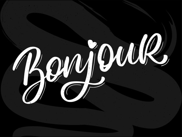 Bonjour paris phrase vector lettering calligraphy brush chalkboard