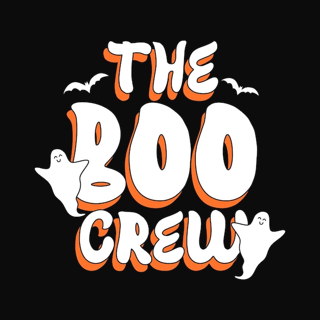 The boo crew slogan inscription. Vector Halloween quote. Illustration for prints on t-shirts.