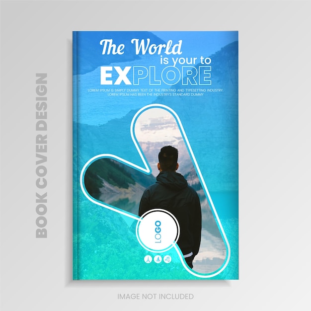 A book cover that says " the world is your to explore ".