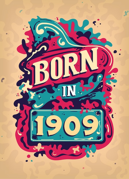 1909년생 다채로운 빈티지 티셔츠 1909년생 빈티지 생일 포스터 디자인