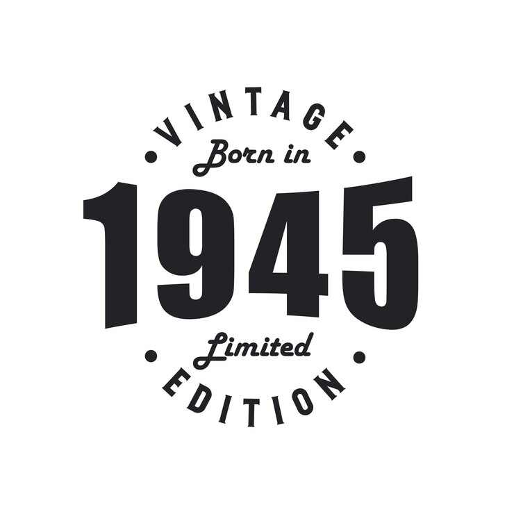 Born in 1945 Vintage 1945 Birthday Celebration