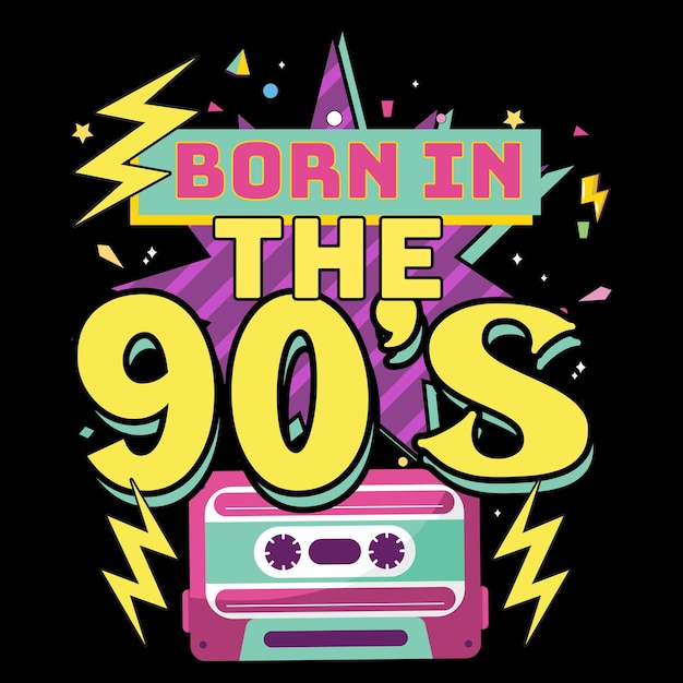 Born in the 90's Tshirts Design