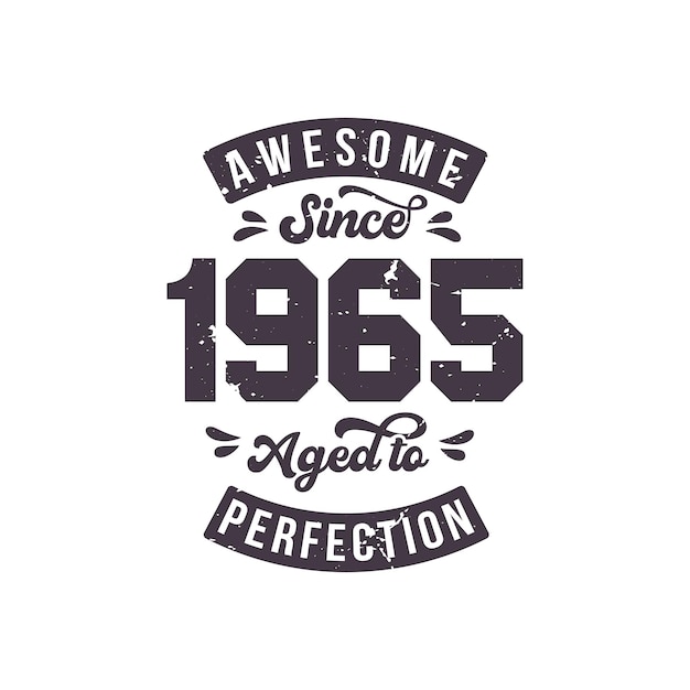 벡터 1965년생 awesome retro vintage birthday awesome since 1965 aged to perfect