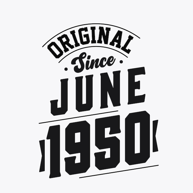 1950년 6월생 Retro Vintage Birthday Original Since 1950년 6월