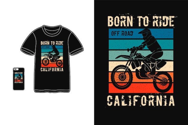 Nato per guidare fuori strada in california, t shirt design silhouette stile retrò