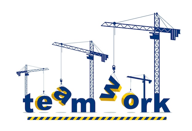 Bouwkranen bouwen Teamwork woord vector conceptontwerp, conceptuele afbeelding met belettering allegorie in ontwikkeling, stijlvolle metafoor van samenwerking.