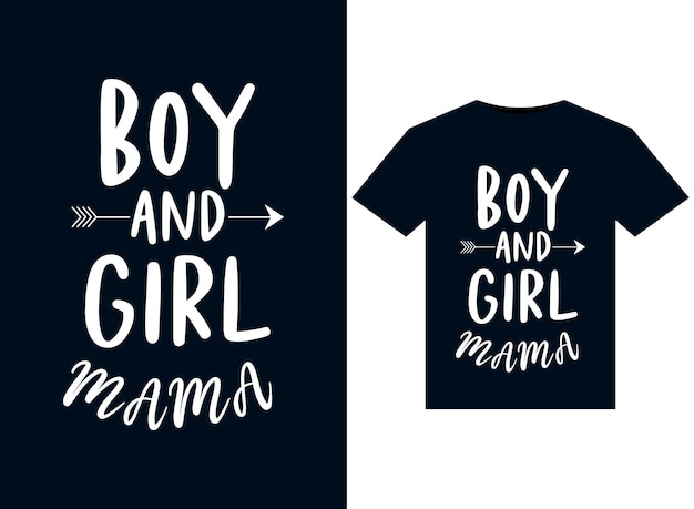 Boy And Girl Mama illustrations for print-ready T-Shirts design