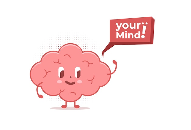 brain character with your mind written vector illustration