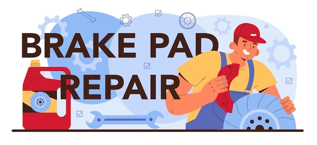 Vector brake pad repair typographic header. automobile's brake pads got fixed in car workshop, car repair service. mechanic check a vehicle's braking system. car full diagnostics. flat vector illustration.