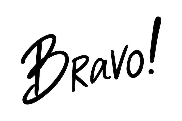 Bravo handgetekende doodle lettering poster frase tekst quote bravo handgeschreven woorden en komische letters