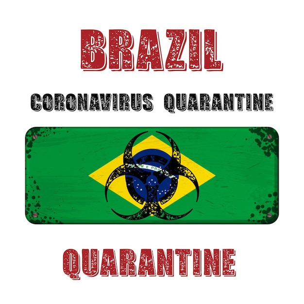 Brazil flag grunge nameplate quarantine