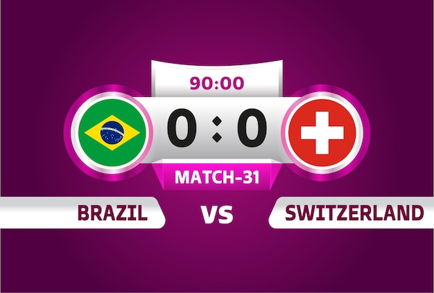 Brazil vs Switzerland, world Football 2022, Group G. World Football Competition championship match