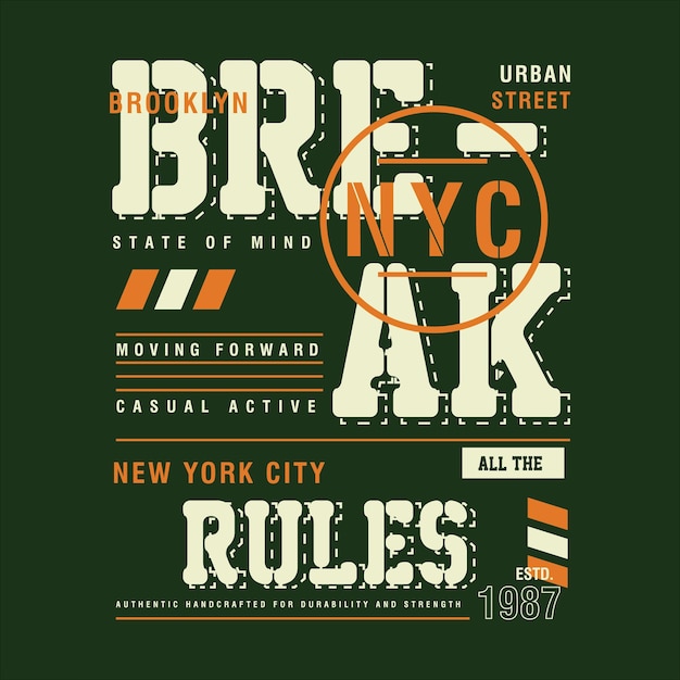 Break all the rules graphic typography vector print t shirt