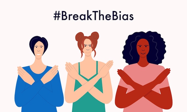 Break the bias horizontal poster with different women making gesture stop group of woman crossed their arms vector flat illustration