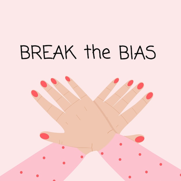 Break the bias trendy illustration with woman hands crossed Women equality concept break stereotyp