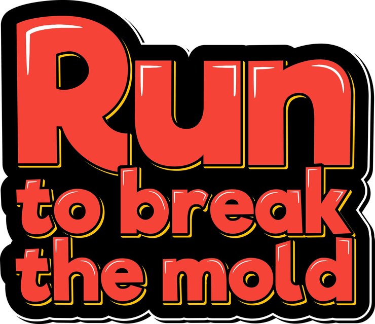 Vector break the mold inspirational running quote lettering vector design
