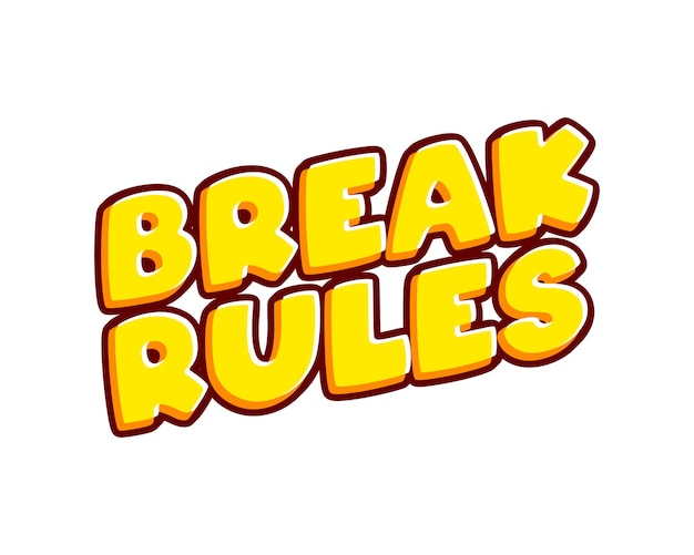 Break Rules Phrase lettering isolated on white colourful text effect design vector Text or inscriptions in English The modern and creative design has red orange yellow colors