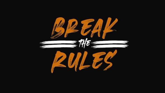 Break The Rules typography t shirt design