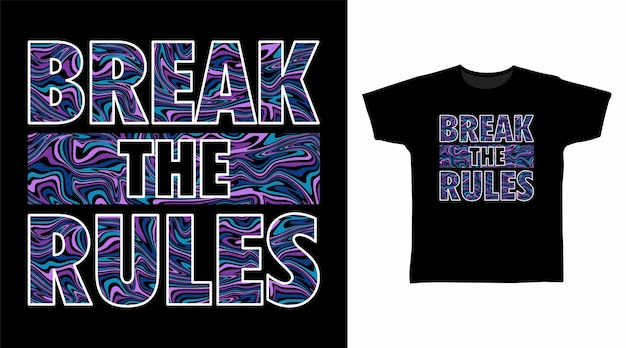Break the Rules 타이포그래피 티셔츠 인쇄할 준비가 된 패셔너블한 디자인