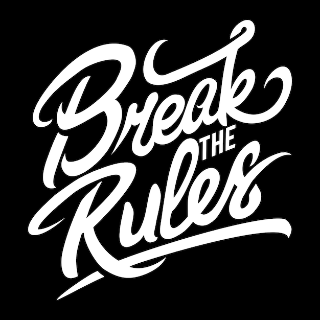 Break The Rules