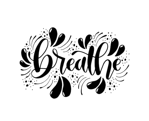 Vector breathe hand lettering word with ornament