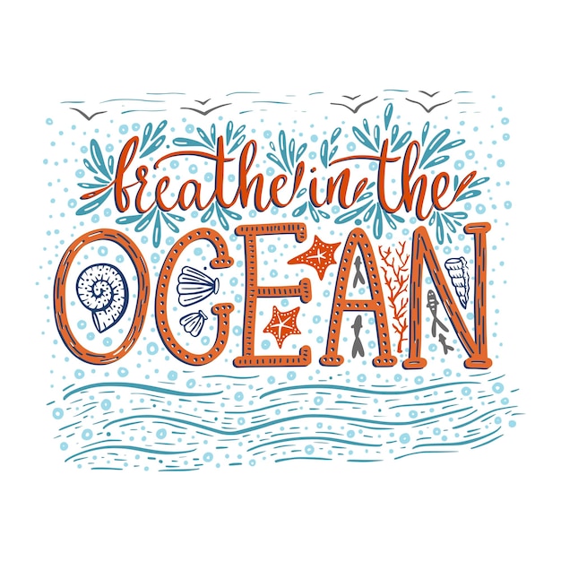 Vector breathe in the ocean handdrawn vector lettering card