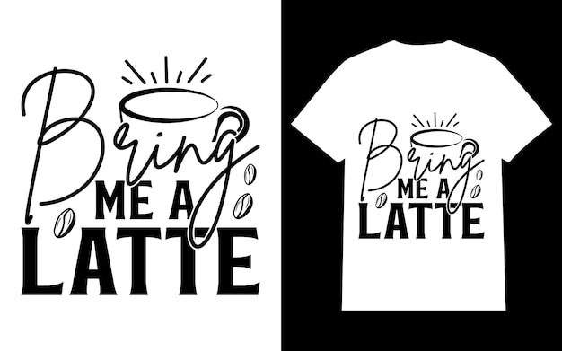 Breng me een latte