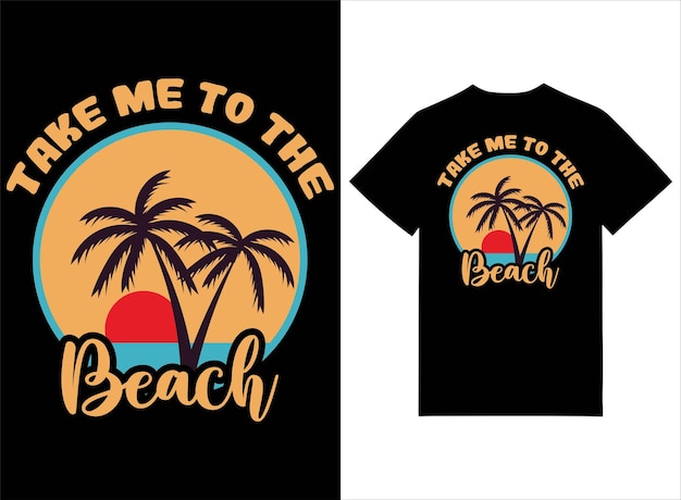 Breng me naar het strand print klaar zomer tshirt ontwerp