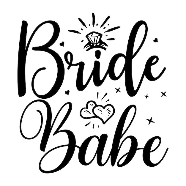 Bride babe unique typography element premium vector design