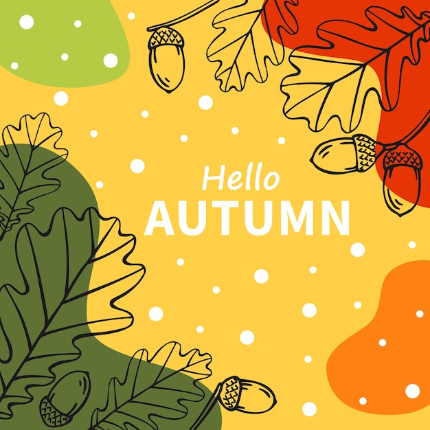 Bright autumn card Beautiful poster with leaves and text Autumn holidays cards Hand drawn vector illustration