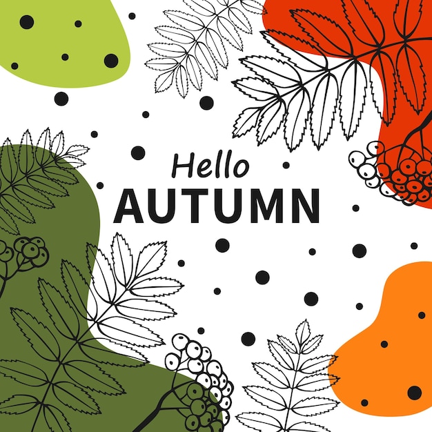 Bright autumn card Beautiful poster with leaves and text Autumn holidays cards Hand drawn vector illustration