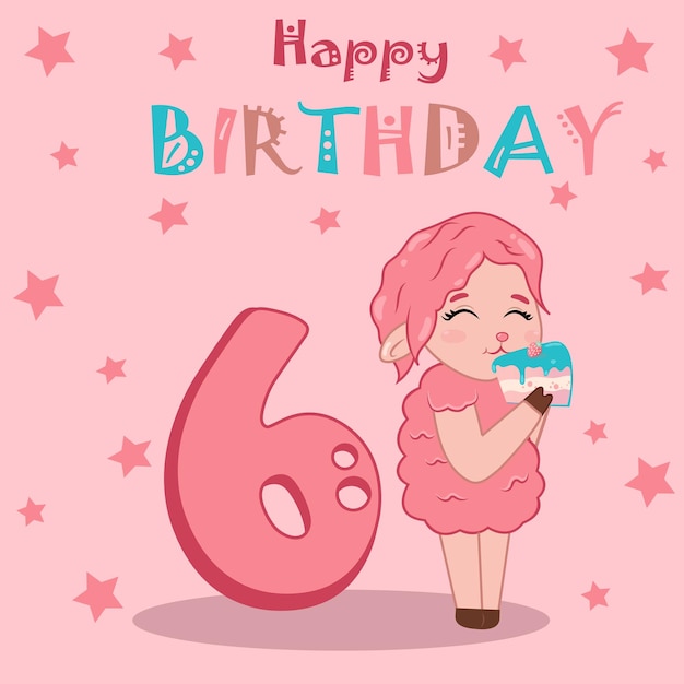 Вектор Яркая открытка с днем рождения для девочки с цифрой 6 и милой розовой овечкой, поедающей торт