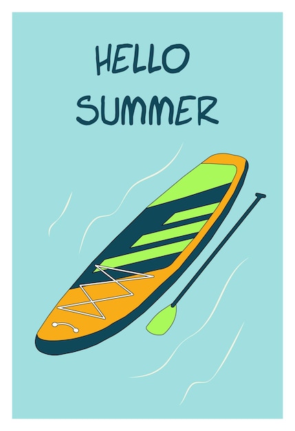 bright summer illustration of a standup paddleboard sup with a paddle on water hello summer