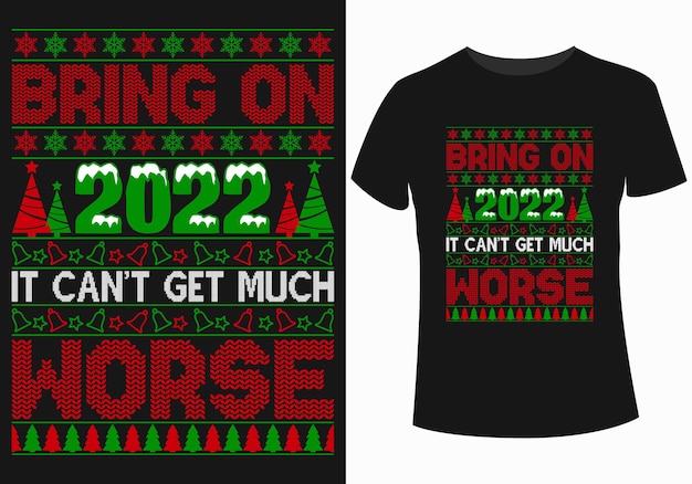 Bring on 2022 t-shirt design for christmas day