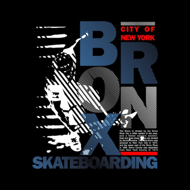 BRONX Grunge skateboarding design typography vector design text illustration poster banner flyer postcard sign t shirt graphics print etc