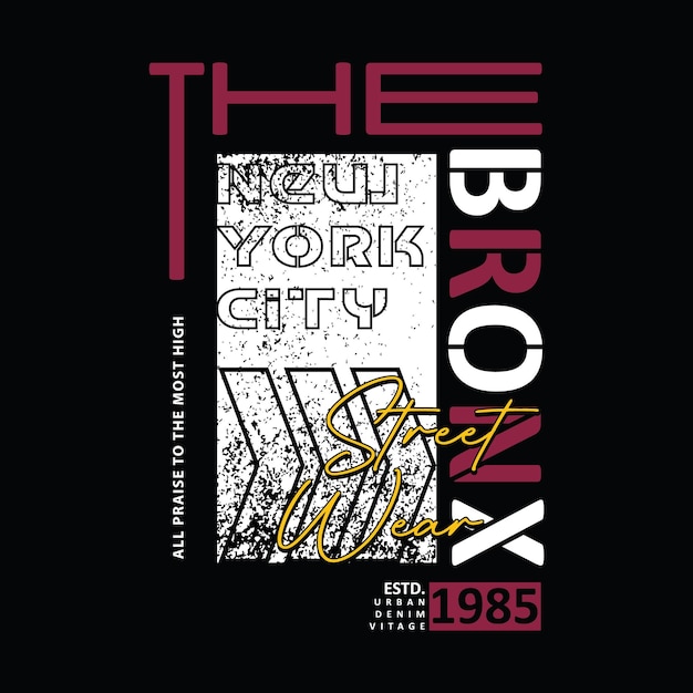 Vector the bronx new york graphic t shirt design typography vector illustration casual style