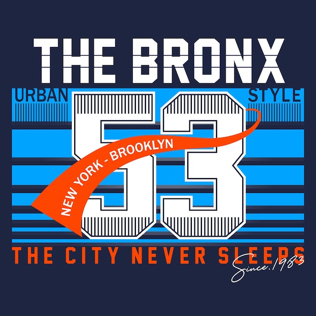 The bronx slogan typography graphic illustration vector art style vintage