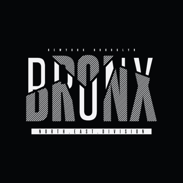 Bronx 타이포그래피 벡터 t 셔츠 디자인 일러스트 레이션