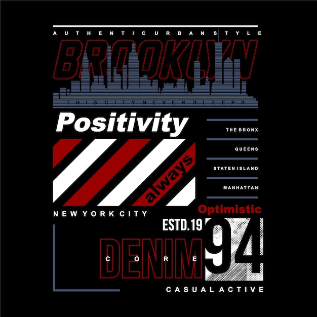 Brooklyn positiviteit altijd optimistisch grafische typografie vector t-shirt