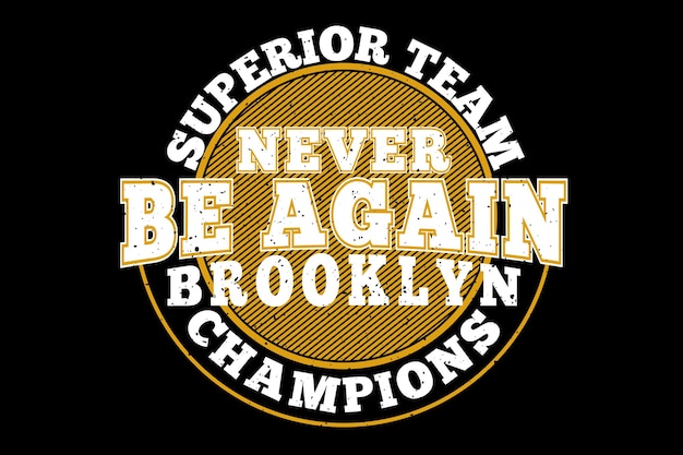 Brooklyn superior champions stile vintage