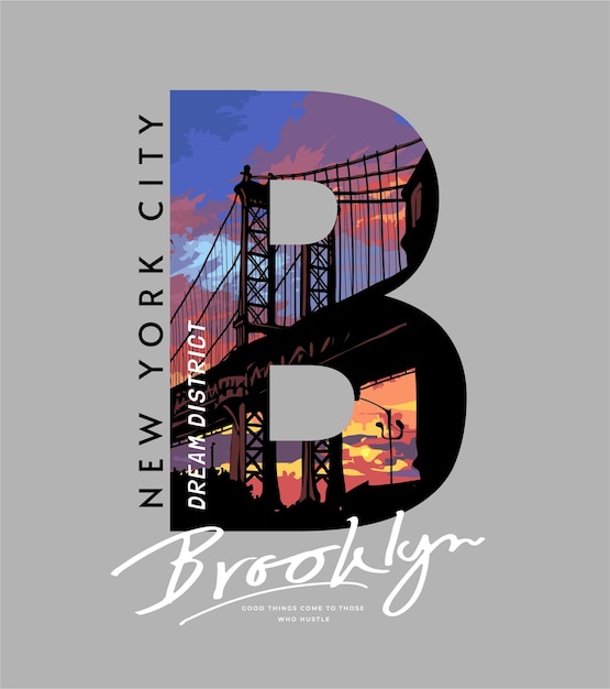 Brooklynn calligraphy slogan with bridge silhouette in B letter vector illustration